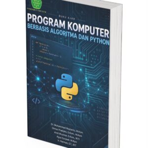 BUKU AJAR PROGRAM KOMPUTER BERBASIS ALGORITMA DAN PYTHON